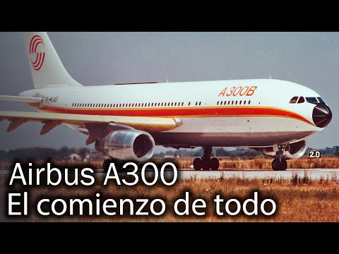 Airbus A300: una revolución desapercibida