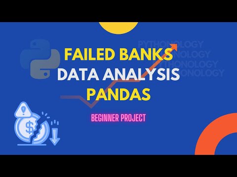 Failed Banks List Data Analysis with Pandas -- Beginner Project