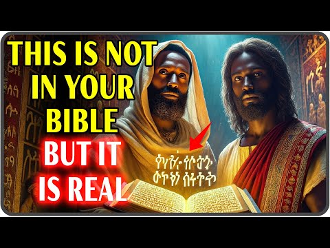 The Ethiopian Bible Reveals The True Story Of Jesus Of Nazareth — In Detail