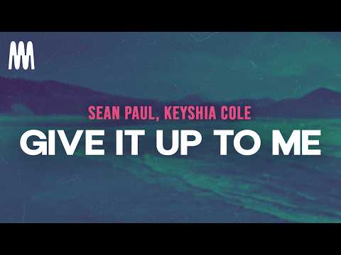 Sean Paul & Keyshia Cole - Give It Up To Me (Letra/Lyrics)