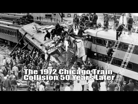 The 1972 Chicago Train Collision 50 Years Later
