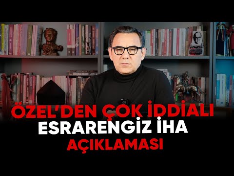 Deniz Zeyrek: "Özgür Özel’den Esrarengiz İHA’yla ilgili şok iddia"