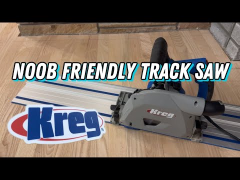 Is the Kreg Track Saw DIY Friendly for a Noob?
