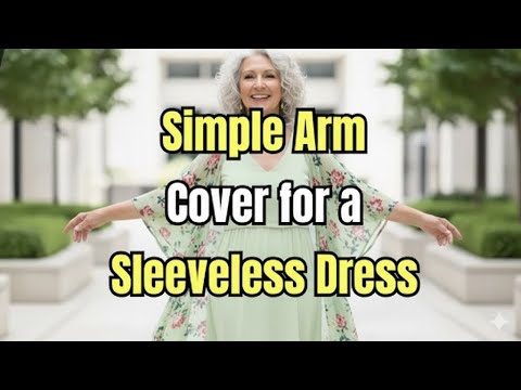 7 Simple Arm Cover for a Sleeveless Dress
