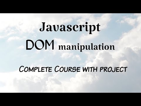 DOM (Document Object Model) complete course with project..