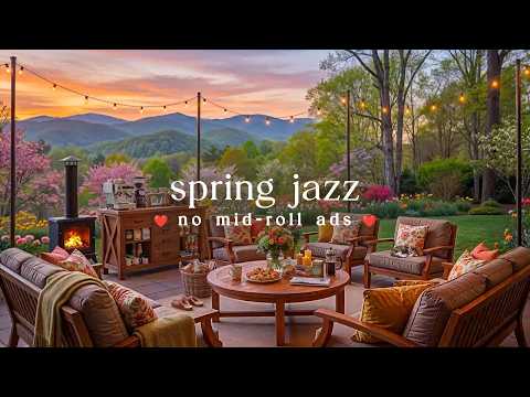 🌸 Spring Jazz (NO MID-ROLL ADS) – Warm Café Ambience for Relaxation & Focus
