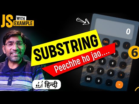 Substring Method in JavaScript with Example Calculator | Part 6  | हिंदी / اردو