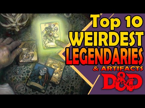 Top 10 Weirdest Legendary n Artifact Items DnD 5E
