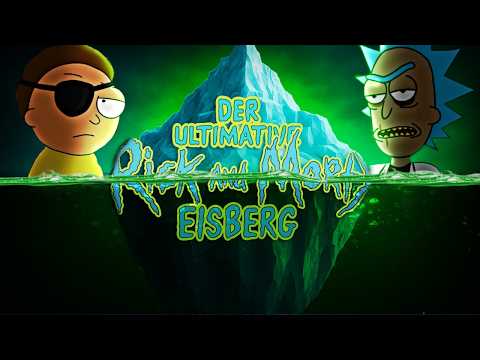 Der ULTIMATIVE Rick und Morty EISBERG erklärt !!!