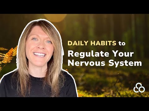 Simple Daily Habits for Regulating Your Nervous System