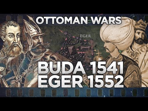Ottoman Wars - Siege of Buda 1541 and Eger 1552 DOCUMENTARY