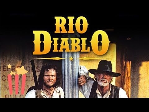 Rio Diablo | FULL MOVIE | Action, Western | Kenny Rogers, Travis Tritt, Naomi Judd, Stacy Keach