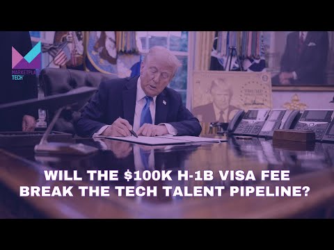 Will the $100K H-1B Visa Fee Break the Tech Talent Pipeline? | Bytes: Week in Review