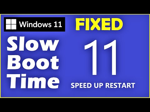 How to Fix Slow Boot Time in Windows 11 | Speed up Boot Up Restart Time