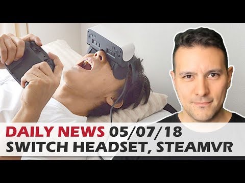DAILY NEWS #24: Switch VR Headset, Beat Saber Lehr Video, SteamVR Top VR Titles, Avengers VR