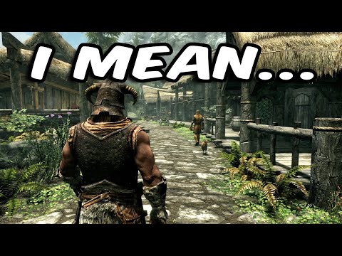 They Told Me Skyrim Was Supposed To Be Good
