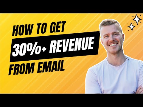 Get 30% of Your Revenue From Email