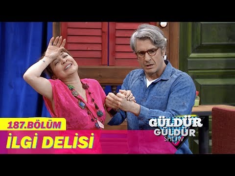 Güldür Güldür Show 187.Bölüm - İlgi Delisi
