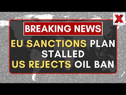 EU fails to secure US support on Russian oil ban | NewsX World