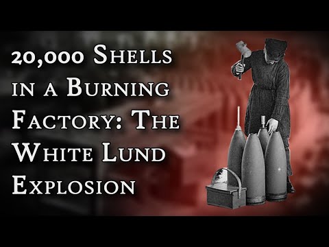 20,000 Shells in a Burning Factory: The White Lund Explosion | Fascinating Horror