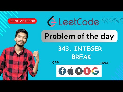 343. Integer Break Leetcode | Leetcode daily challenge |