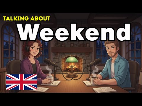 Talk About Your weekend  English Conversation