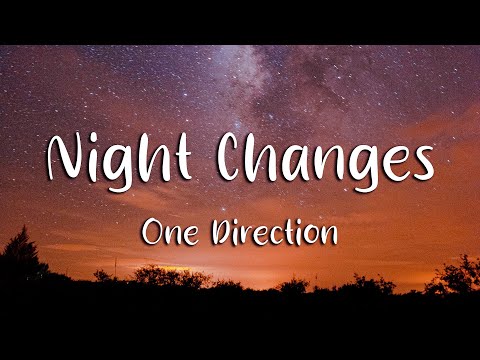 One Direction - Night Changes (Lyrics)