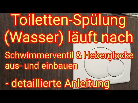 Toilet flush (water) continues to run! Float valve & siphon bell on the concealed cistern/Geberit