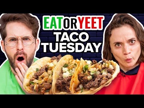 Taco Tuesday! (Eat It Or Yeet It)