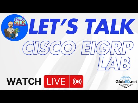 Live with Laz: Configuring a Cisco EIGRP Lab