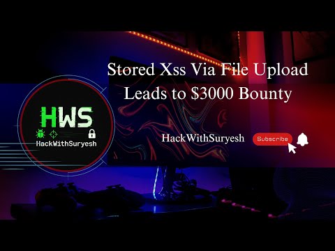 Stored xss via File Upload Leads to $3000 Bounty #bug #bugbounty #xss #fileupload #hackwithsuryesh