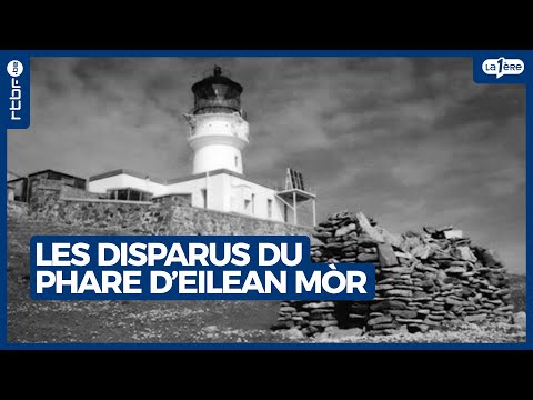 Les disparus du phare d’Eilean Mòr - L'Heure H