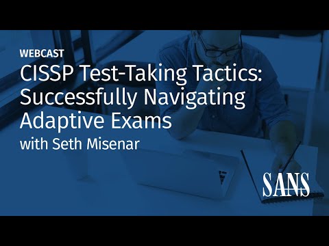 CISSP Test-Taking Tactics: Successfully Navigating Adaptive Exams