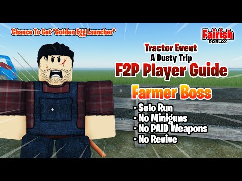 How To Solo FARMER BOSS (Tractor Event) - A Dusty Trip ROBLOX