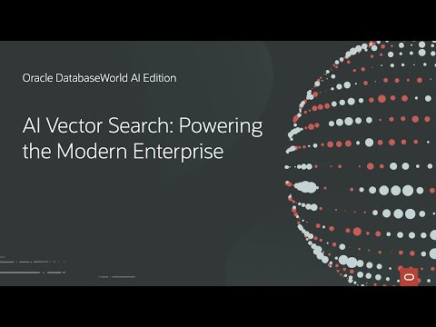 Use AI Vector Search to Build GenAI Apps with Enterprise Data | Oracle DatabaseWorld AI Edition