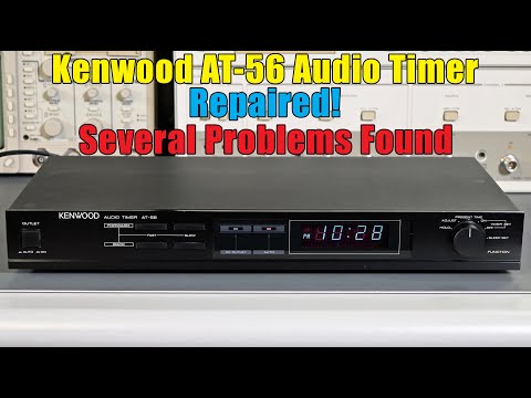Kenwood AT-56 Audio Timer With Unstable Display And Inoperative Switches - Repaired!