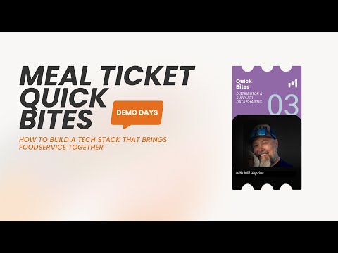 Meal Ticket Quick Bites Demo Days 2025: Data Sharing