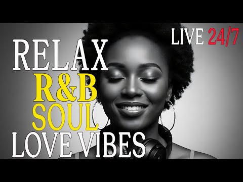 Soulful R&B Vibes 🎶 Smooth Love Songs & Emotional Chill Mix for the Heart 🔴 LIVE 24/7