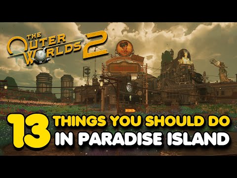 Things You Should Do Before Leaving Paradise Island In The Outer Worlds 2