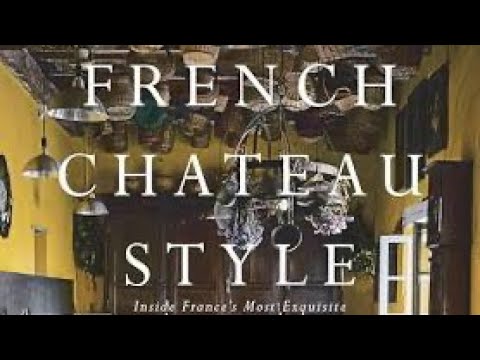 A Review: French Chateau Style: France's Most Exquisite Private Homes and Daniel & I Mix Cocktails