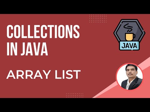 Java Collections Framework-Part4 | ArrayList Concept | Hands-on
