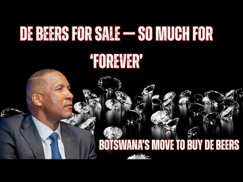 De Beers for Sale: Botswana Eyes Majority Control as Anglo American Exits