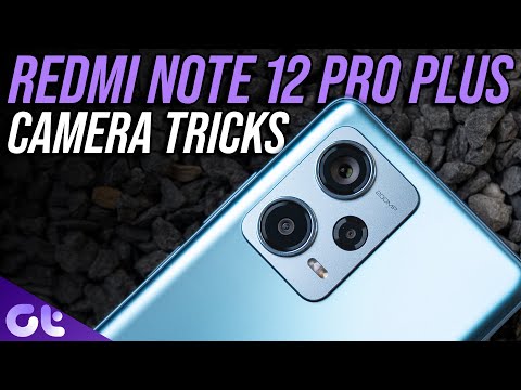 Redmi Note 12 Pro Plus Camera Tips and Tricks You Should Know! | Guiding Tech