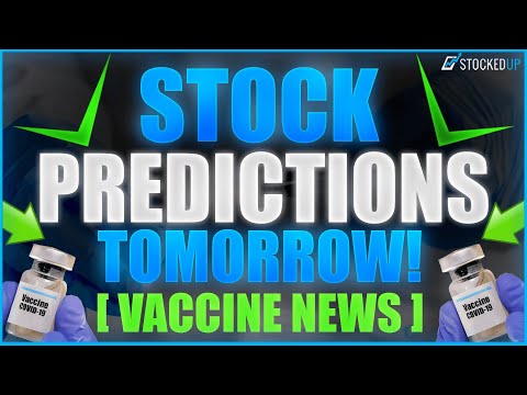 Stock Market Predictions For Tomorrow! Vaccine News