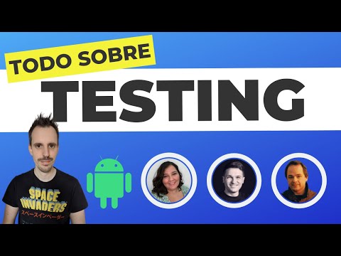 Testing en Android - Todas las claves