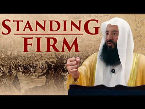 Standing Firm || Ustadh Wahaj Tarin