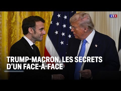 GRAND REPORTAGE - Trump-Macron, les secrets d'un face-à-face｜LCI