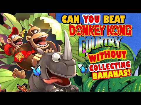 VG Myths - Can You Beat Donkey Kong Country Without Bananas?