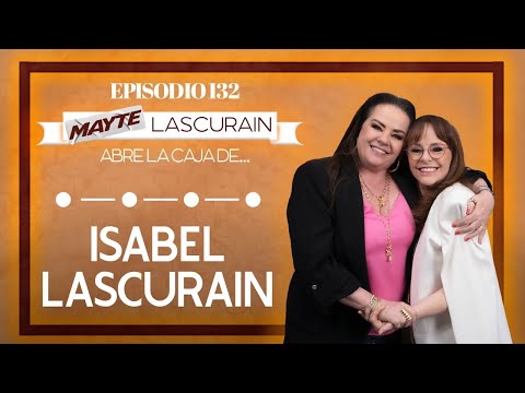 ¡Qué sorpresas da la vida! Isabel Lascurain: Mi historia sin filtros
