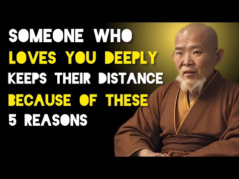 Someone who Loves You Deeply Keeps Their Distance Because Of These 5 Reasons - Zen And Buddhist 
